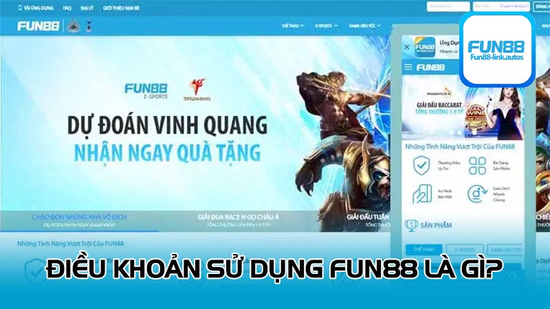 Fun88 xây dựng điều khoản dịch vụ để làm gì?